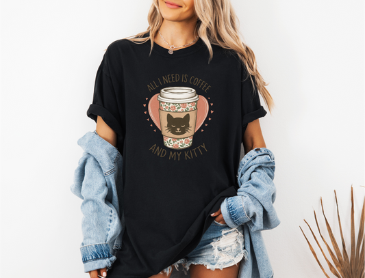 ALL I NEED IS COFFEE AND MY KITTY CC SHIRT