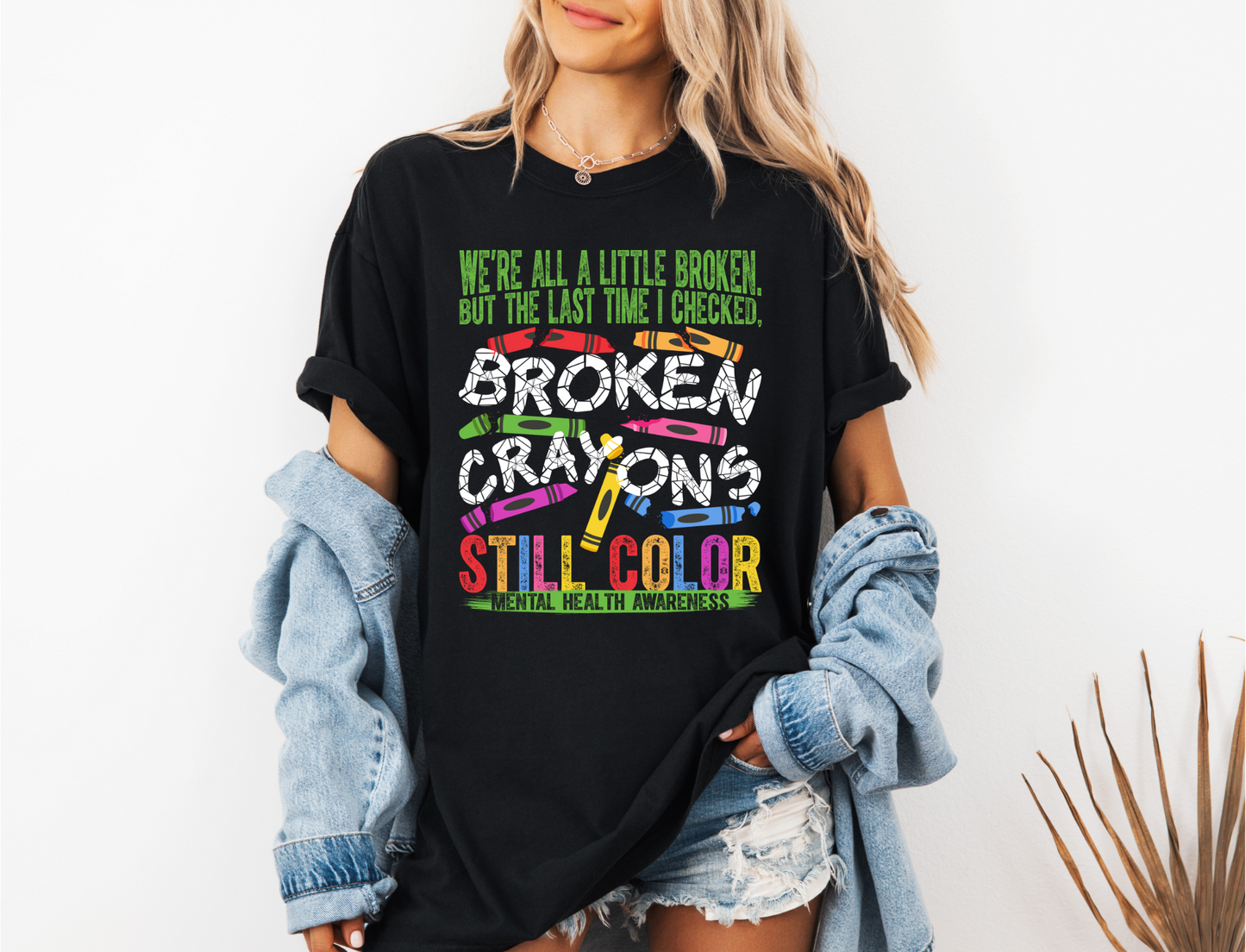 *NEW* BROKEN CRAYONS STILL COLOR CC SHIRT