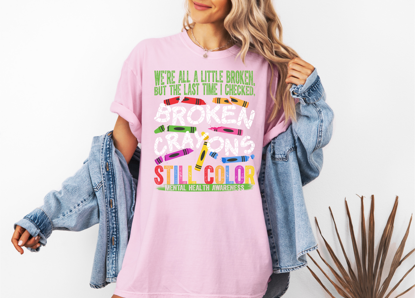 *NEW* BROKEN CRAYONS STILL COLOR CC SHIRT