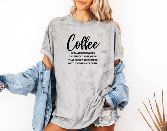 *NEW* COFFEE SPELLED BACKWARDS CC SHIRT