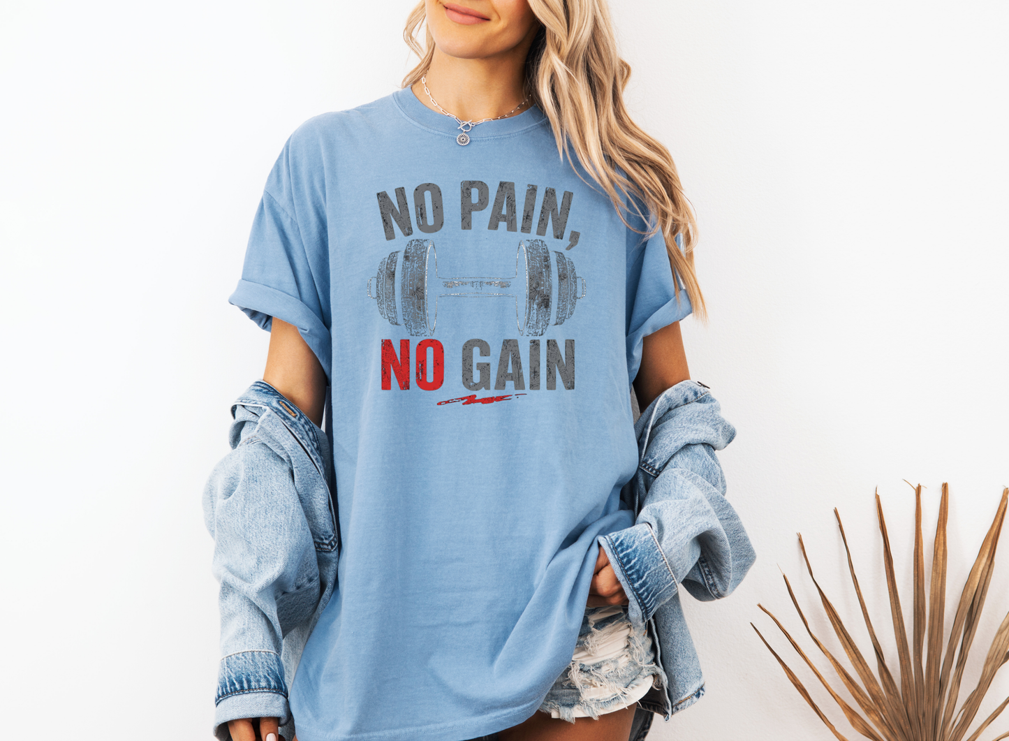 NO PAIN NO GAIN CC SHIRT