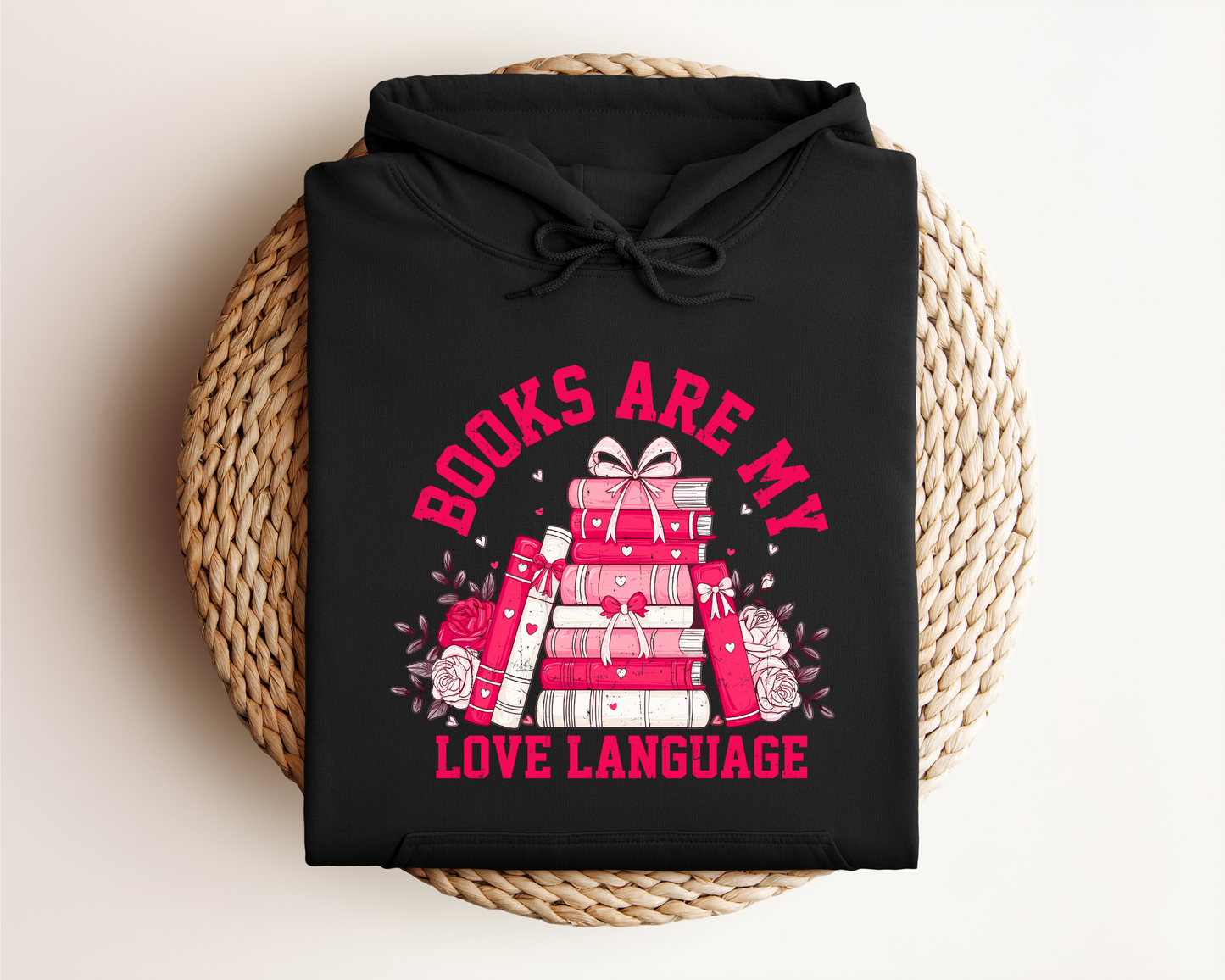 *NEW* BOOKS ARE MY LOVE LANGUAGE HOODIE