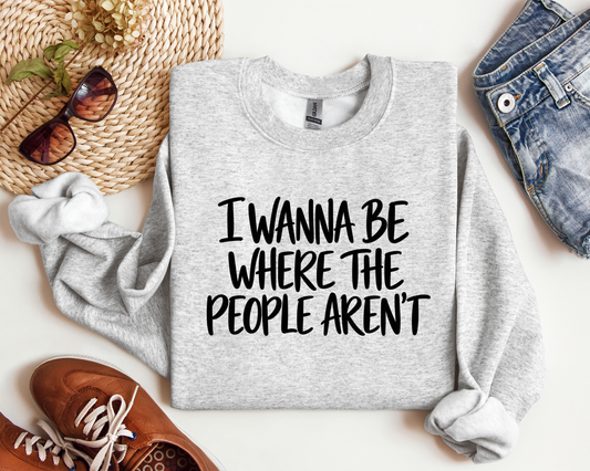 I WANNA BE WHERE THE PEOPLE AREN'T CREW