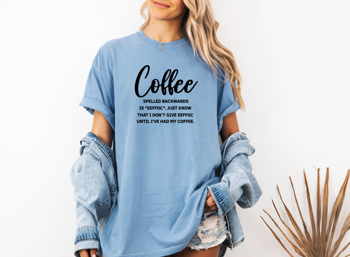 *NEW* COFFEE SPELLED BACKWARDS CC SHIRT