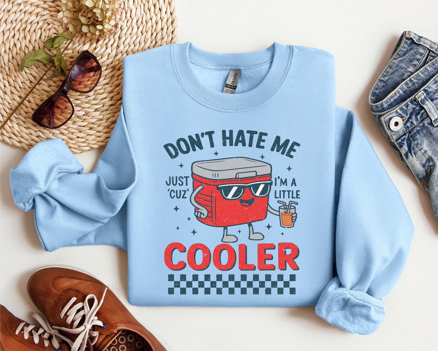 DON'T HATE ME JUST CUZ I'M A LITTLE COOLER CREW