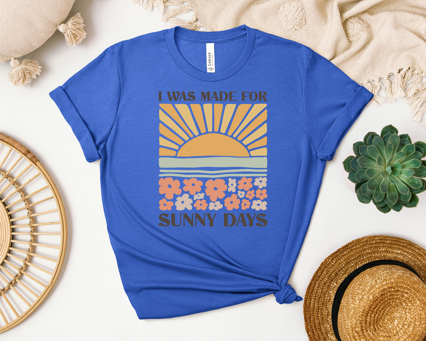 MADE FOR SUNNY DAYS