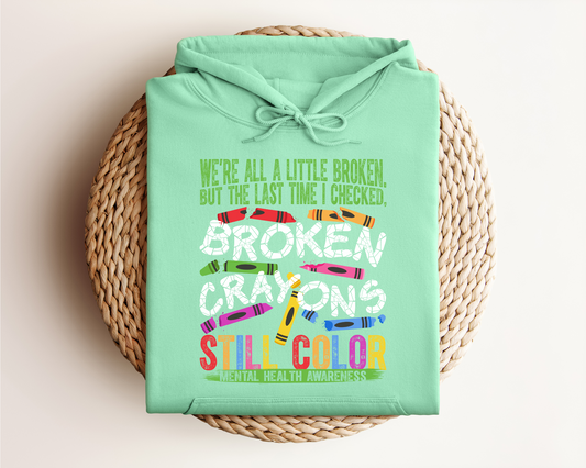 BROKEN CRAYONS STILL COLOR HOODIE