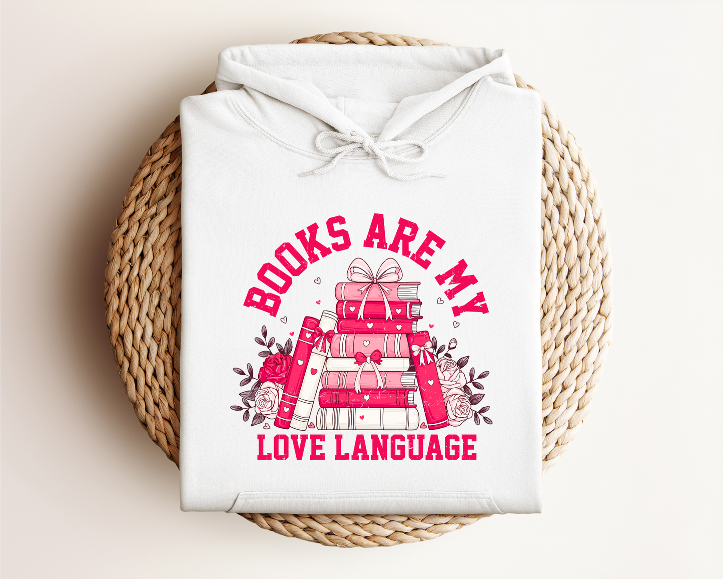 *NEW* BOOKS ARE MY LOVE LANGUAGE HOODIE