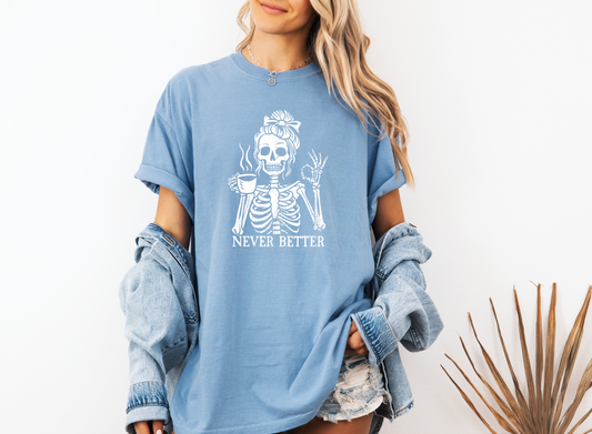 *NEW* NEVER BETTER CC SHIRT