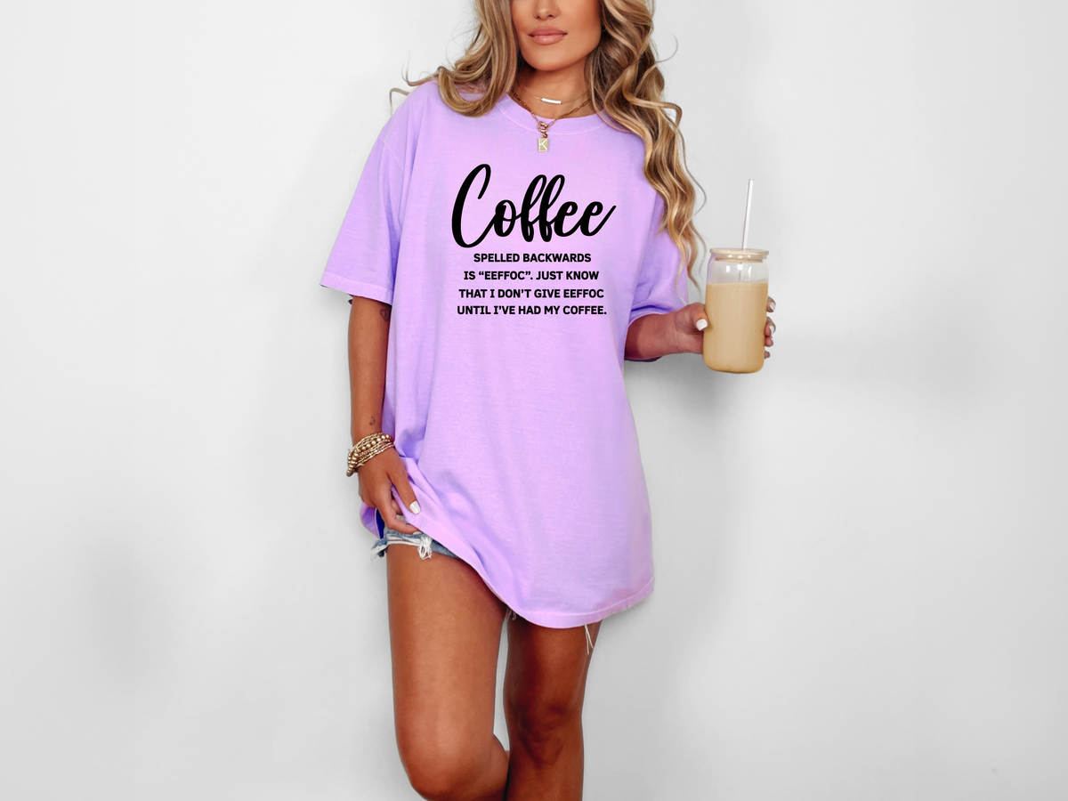 *NEW* COFFEE SPELLED BACKWARDS CC SHIRT