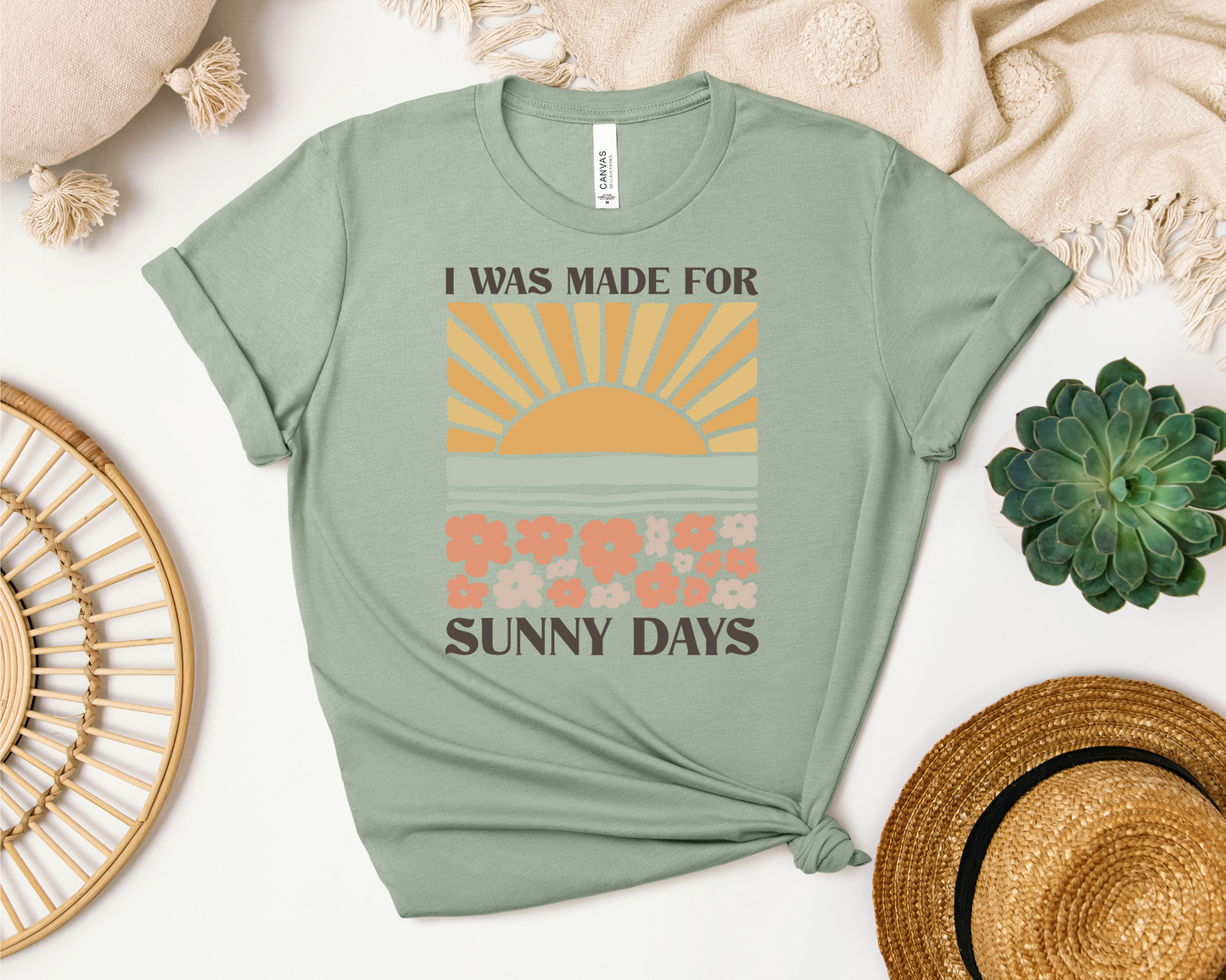 MADE FOR SUNNY DAYS
