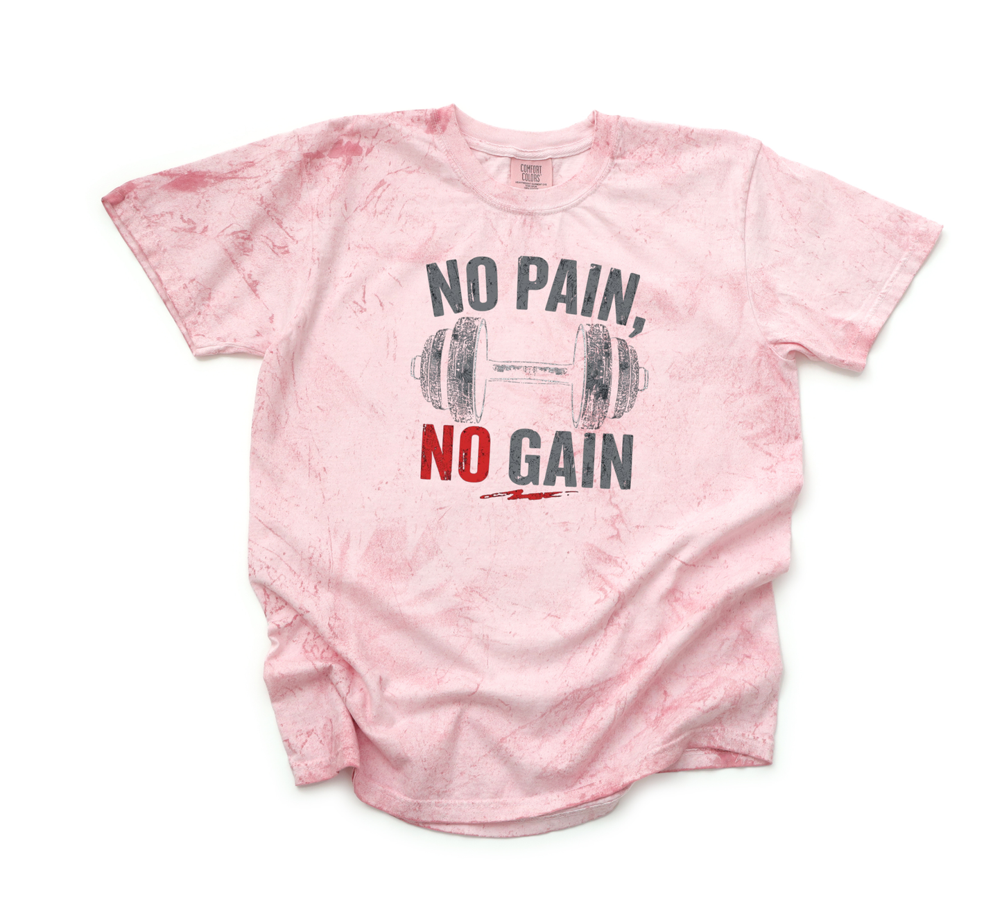 NO PAIN NO GAIN CC SHIRT