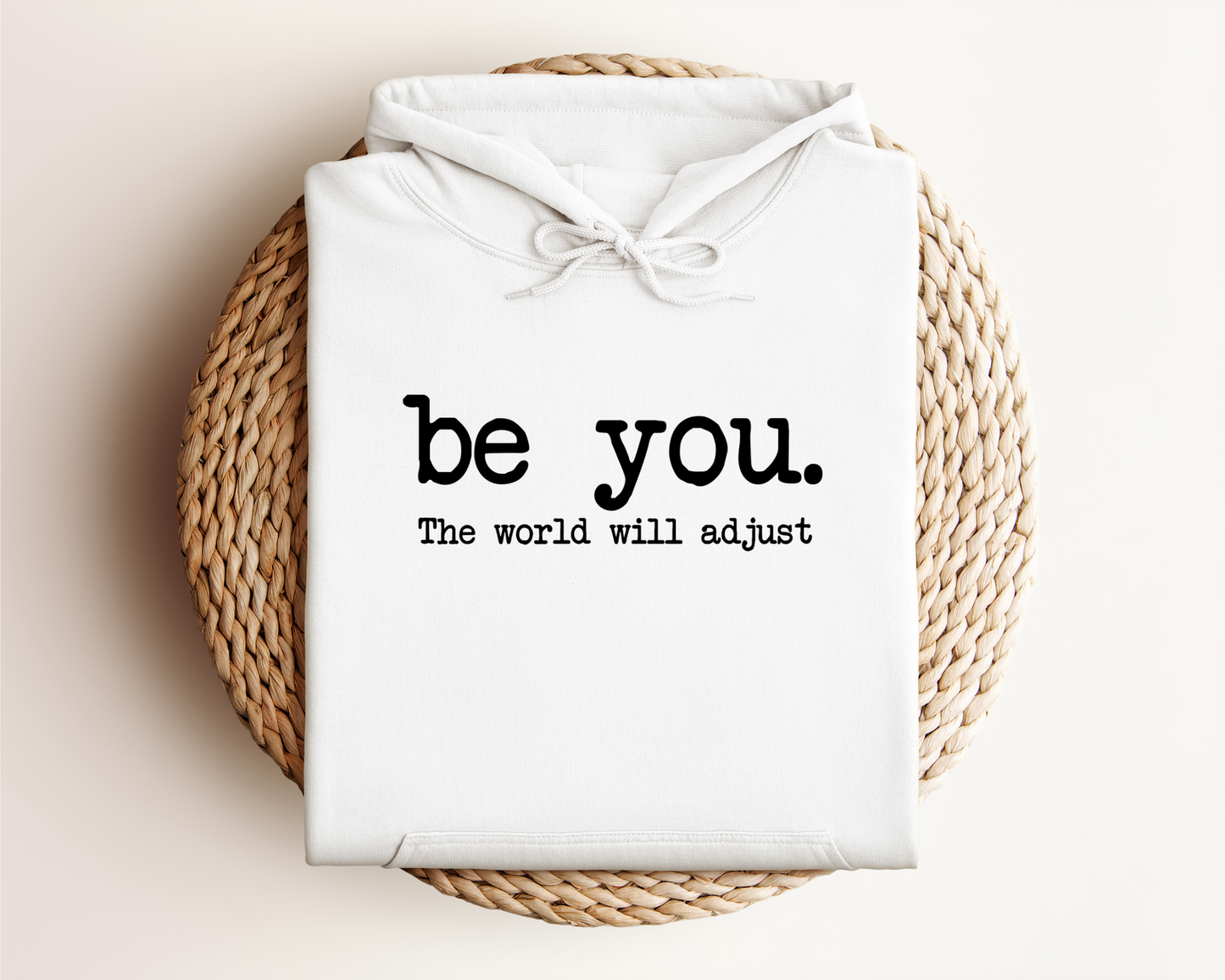 *NEW* BE YOU HOODIE