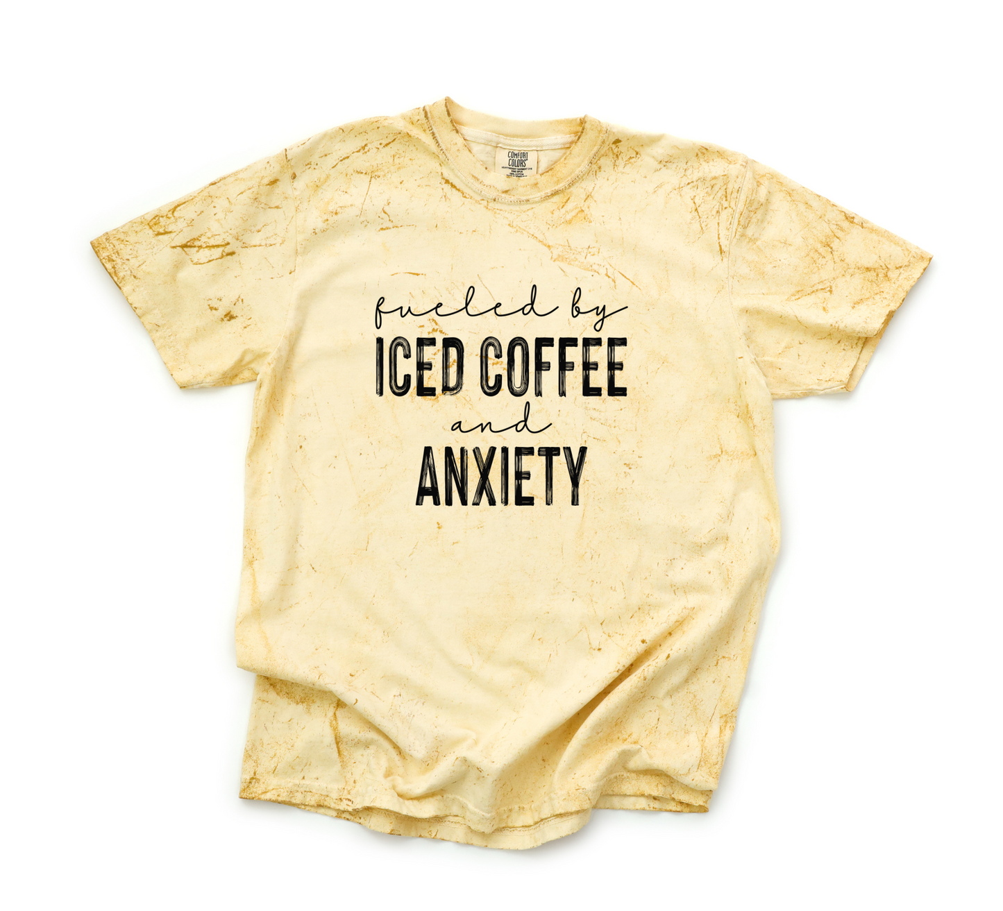 FUELED BY ICED COFFEE AND ANXIETY CC SHIRT