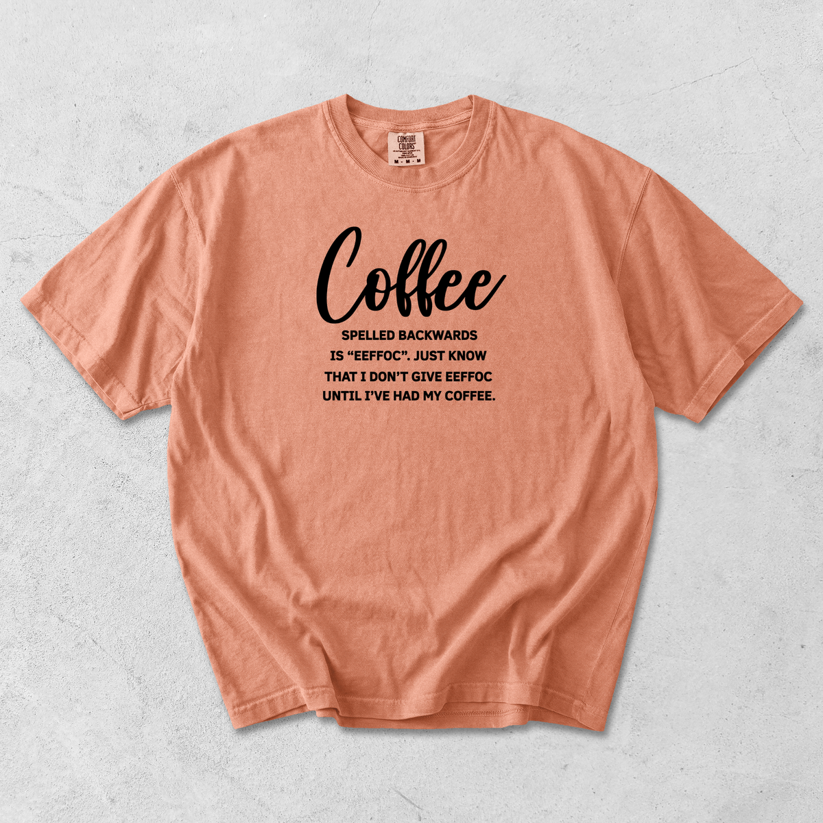 *NEW* COFFEE SPELLED BACKWARDS CC SHIRT