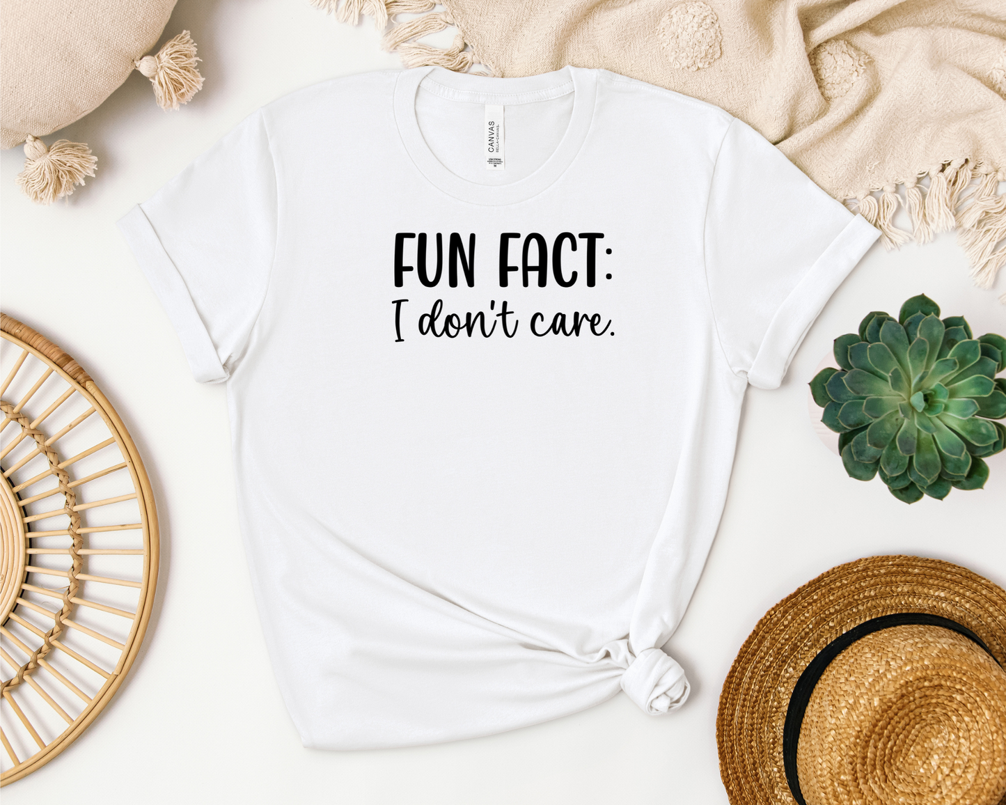 FUN FACT: I DON'T CARE SHIRT