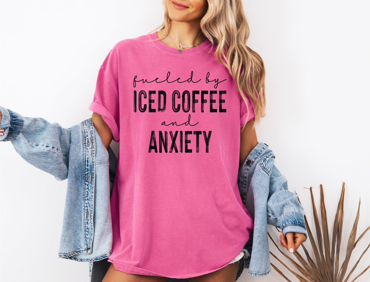 FUELED BY ICED COFFEE AND ANXIETY CC SHIRT