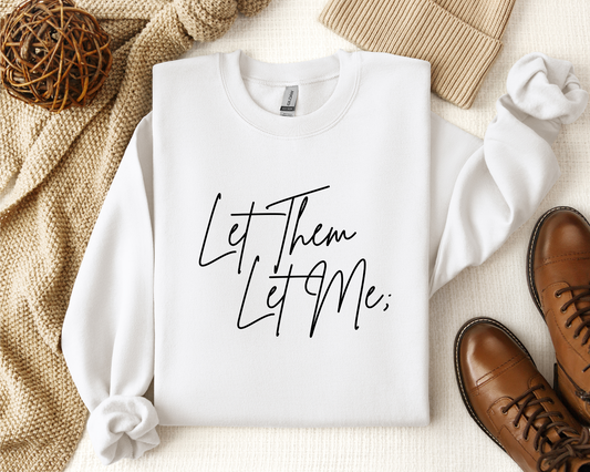 LET THEM LET ME CREW