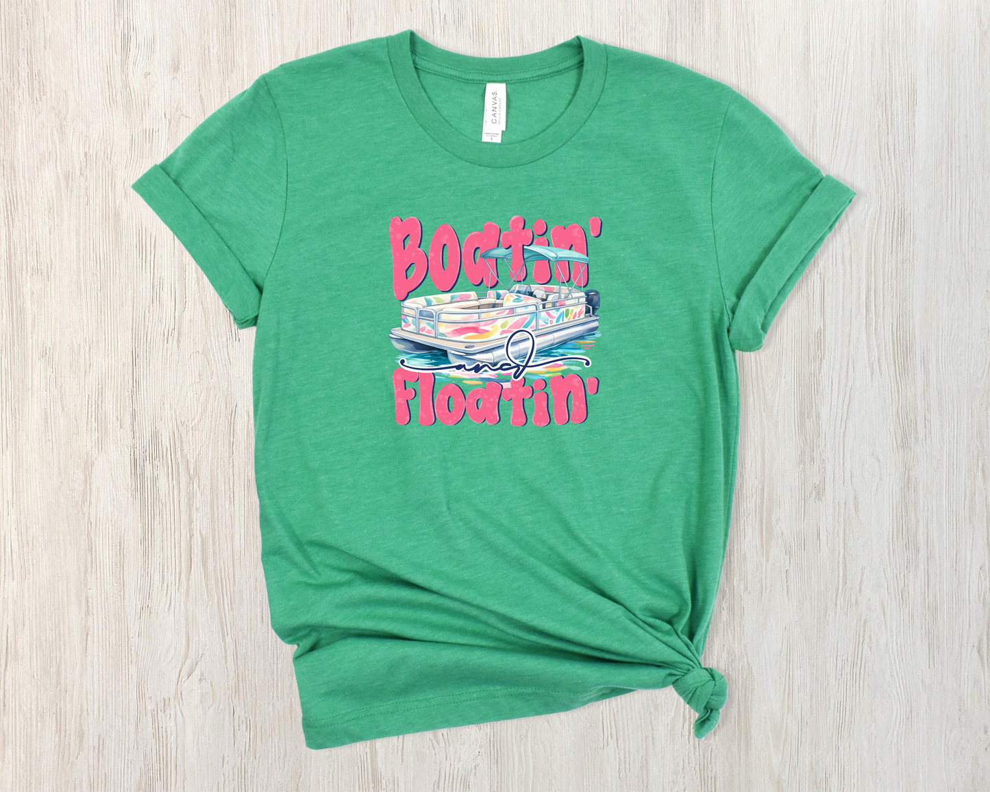 *NEW* BOATIN' AND FLOATIN' SHIRT
