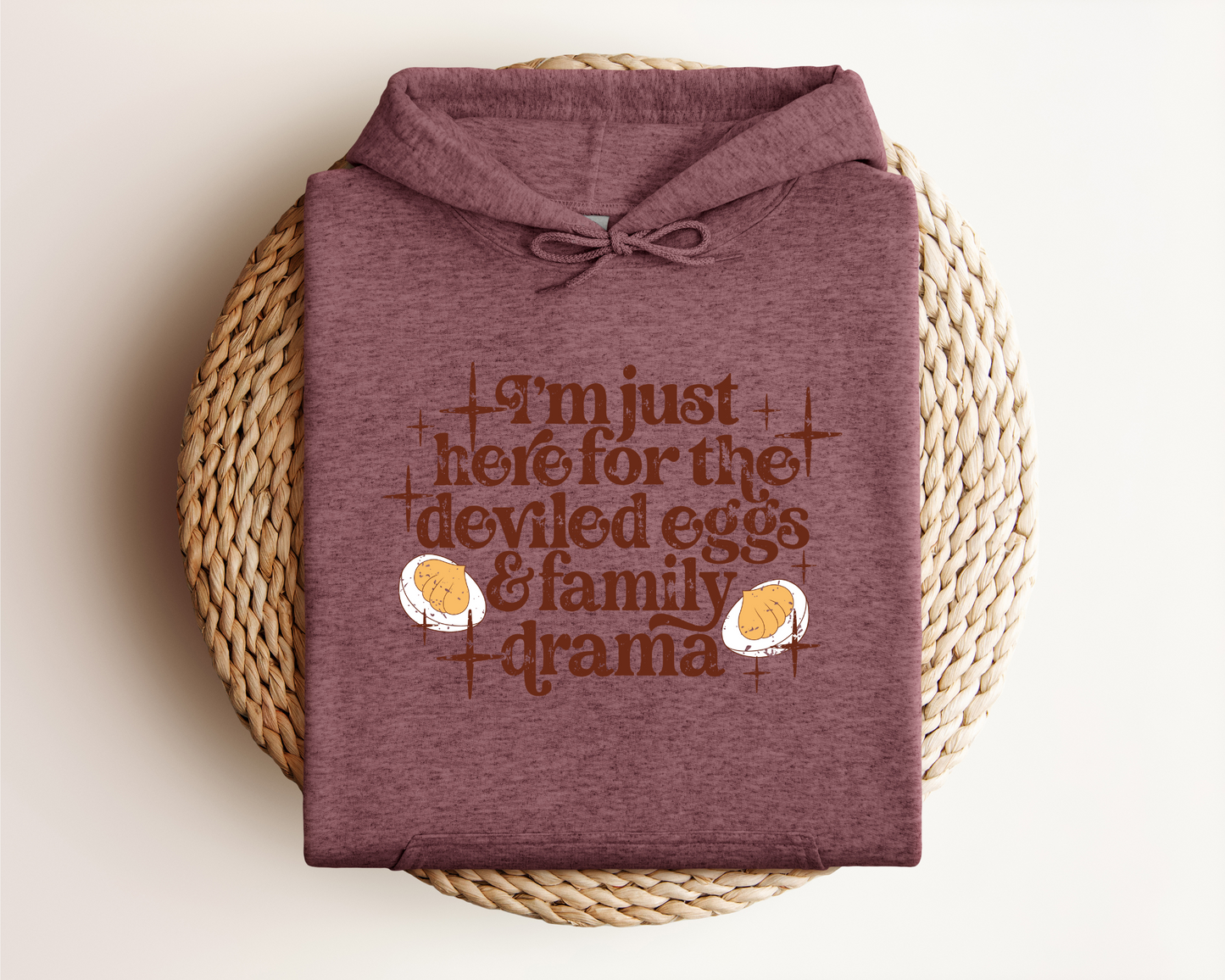 I'M JUST HERE FOR THE DEVILED EGGS HOODIE