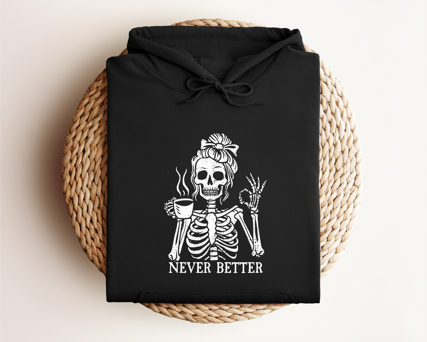 NEVER BETTER HOODIE