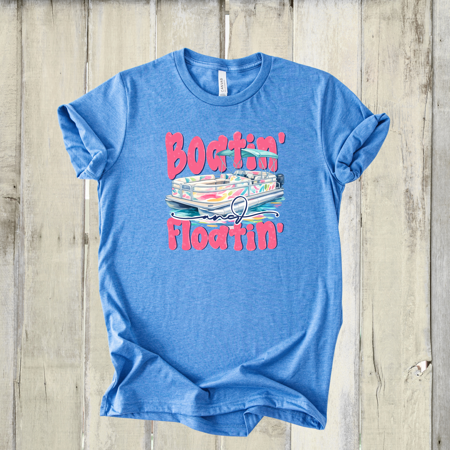 *NEW* BOATIN' AND FLOATIN' SHIRT
