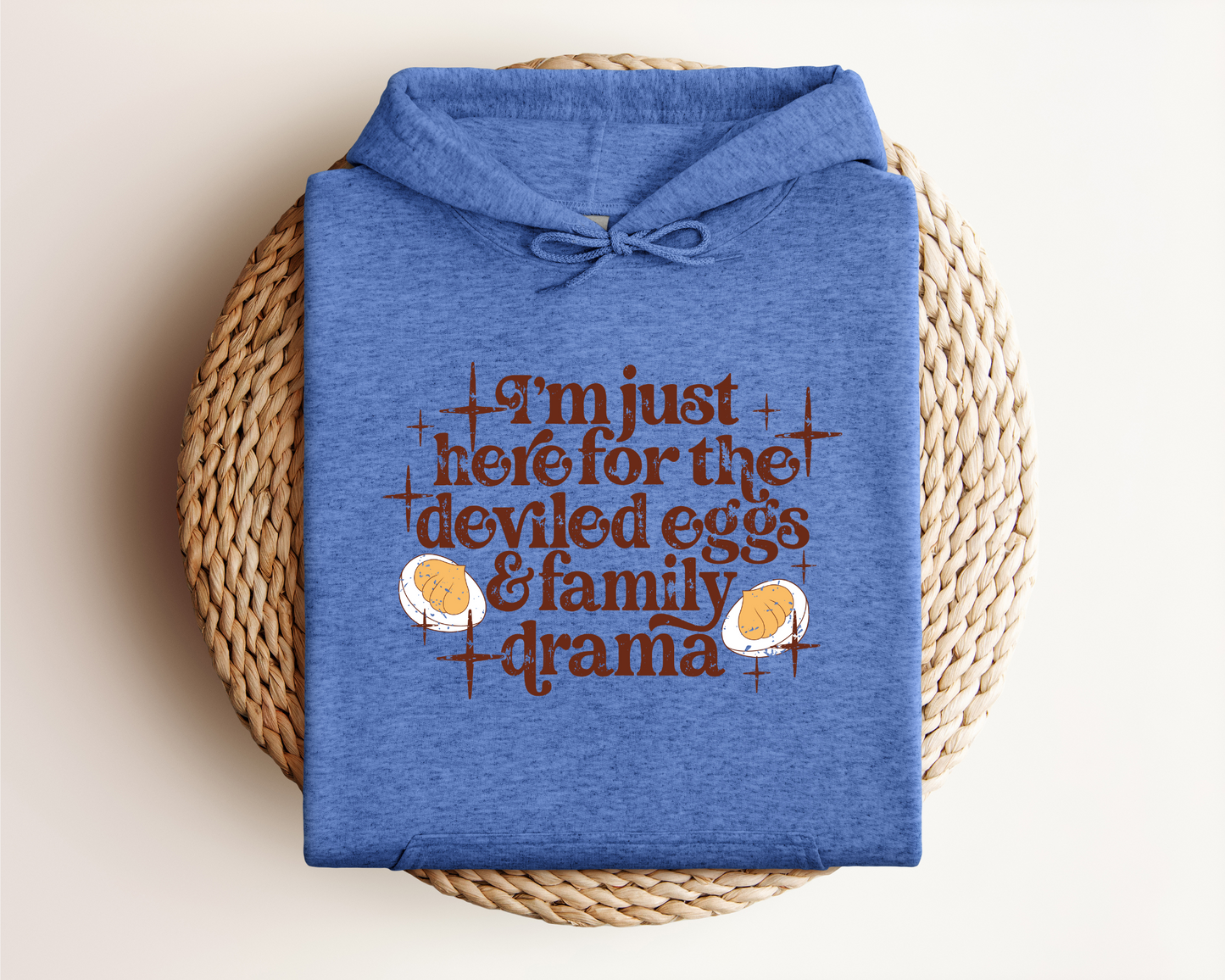 I'M JUST HERE FOR THE DEVILED EGGS HOODIE