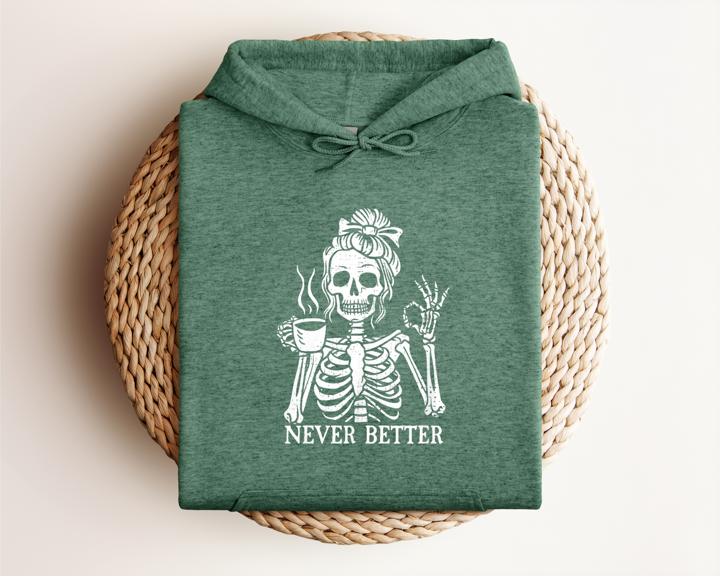 NEVER BETTER HOODIE