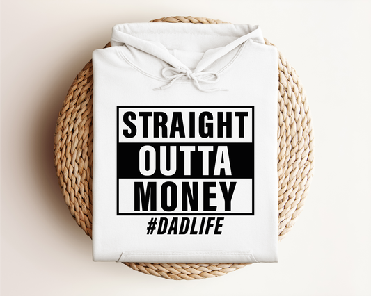 STRAIGHT OUTTA MONEY HOODIE