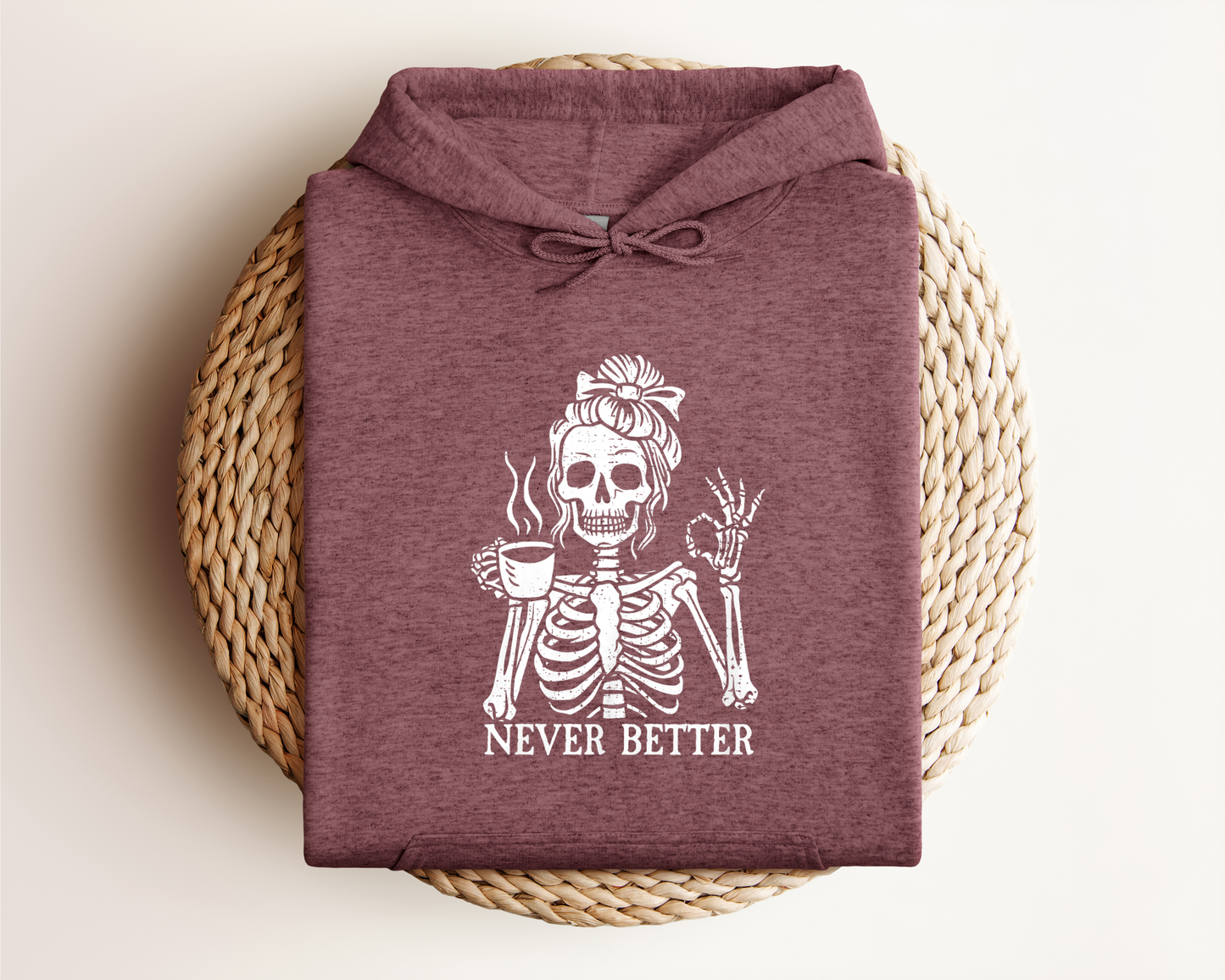NEVER BETTER HOODIE