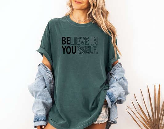 BELIEVE IN YOURSELF CC SHIRT