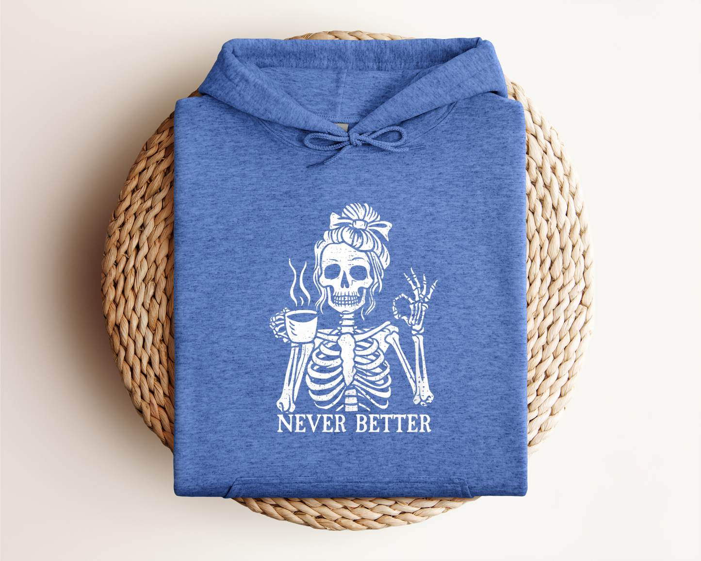 NEVER BETTER HOODIE