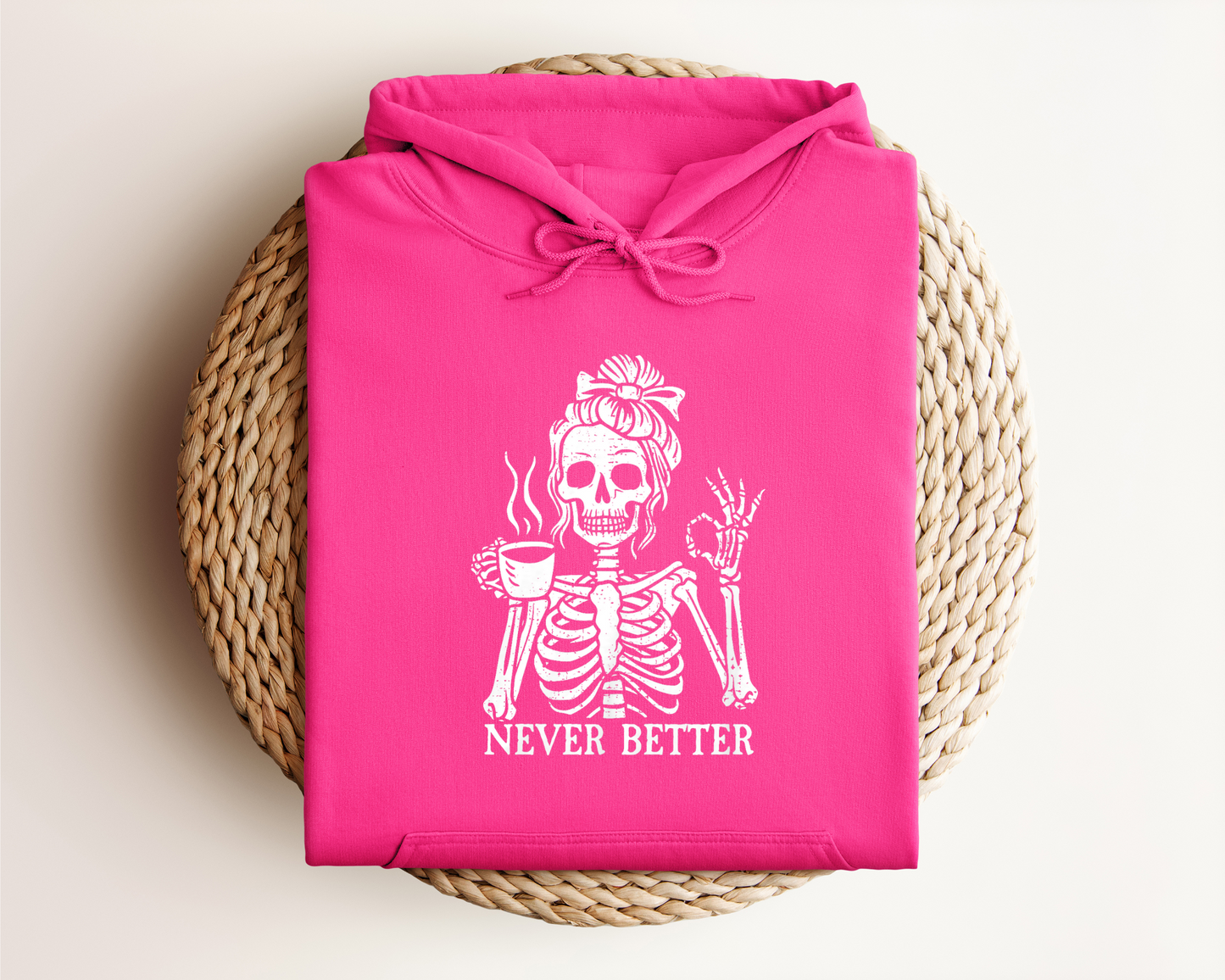 NEVER BETTER HOODIE