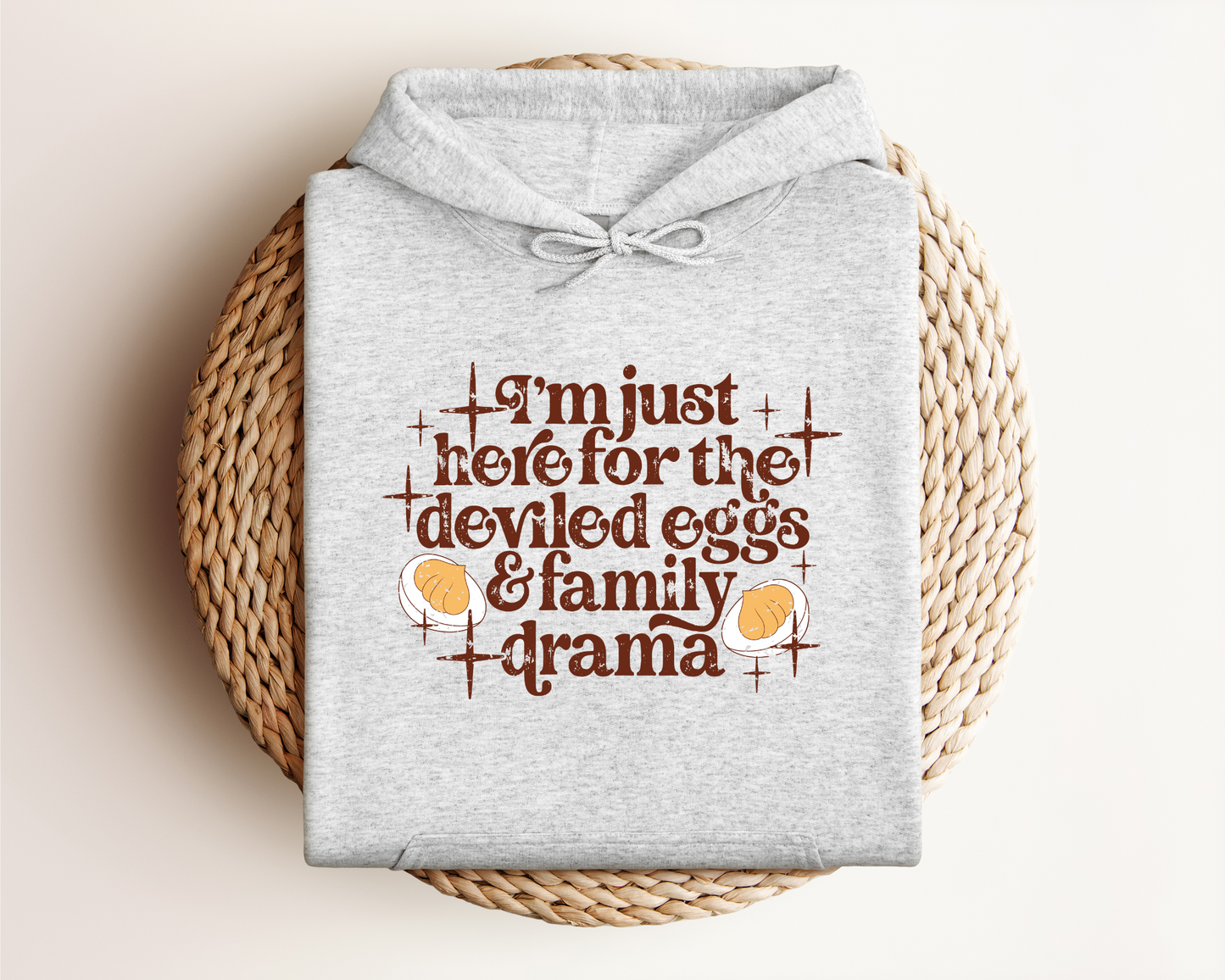 I'M JUST HERE FOR THE DEVILED EGGS HOODIE