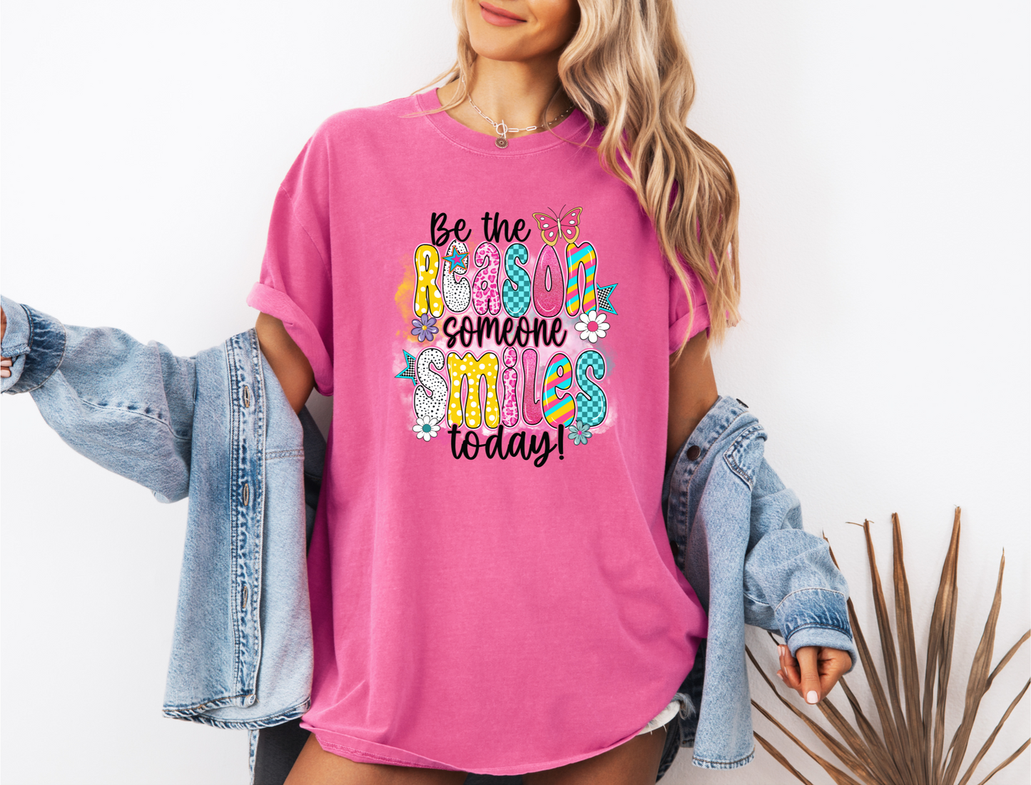 BE THE REASON SOMEONE SMILES TODAY CC SHIRT