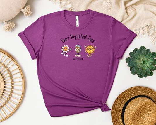 EVERY STEP IS SELF CARE SHIRT