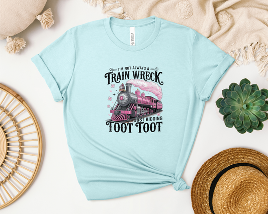 *NEW* TRAIN WRECK TOOT TOOT SHIRT