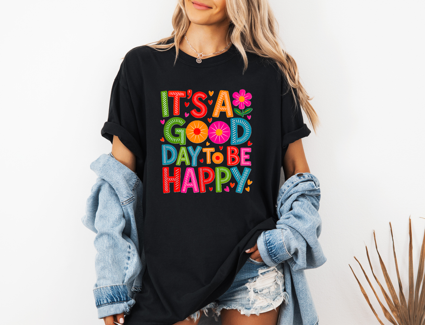 *NEW* IT'S A GOOD DAY TO BE HAPPY CC SHIRT