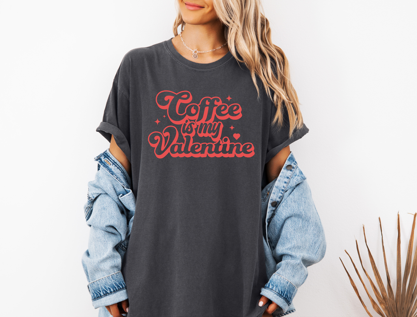 *NEW* COFFEE IS MY VALENTINE CC SHIRT