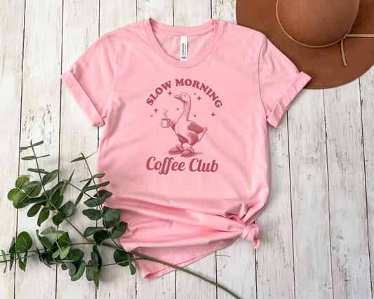 *NEW* SLOW MORNING COFFEE CLUB SHIRT