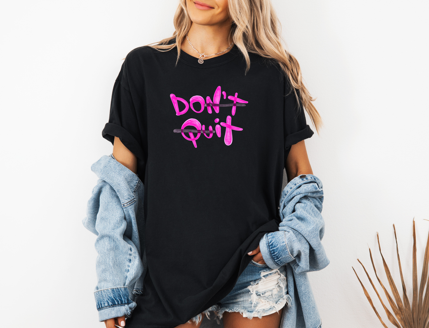 DON'T QUIT CC SHIRT