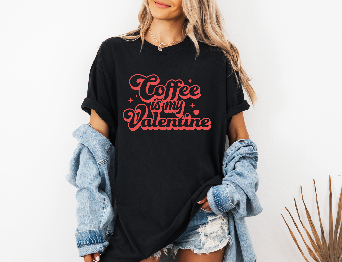 *NEW* COFFEE IS MY VALENTINE CC SHIRT