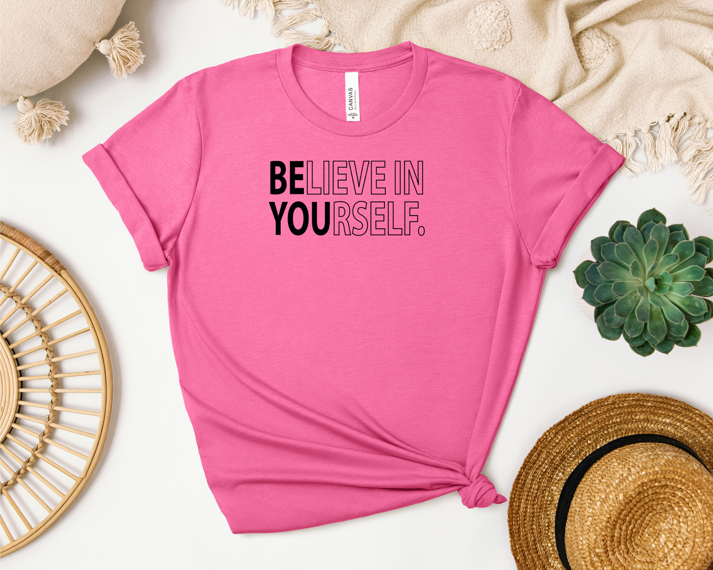 BELIEVE IN YOURSELF SHIRT