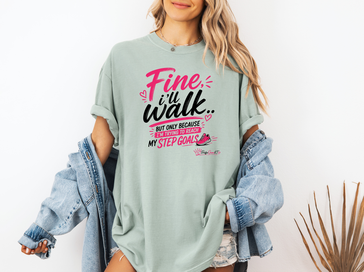 *NEW* FINE I'LL WALK CC SHIRT