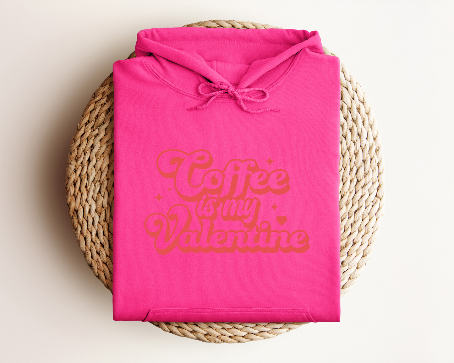 COFFEE IS MY VALENTINE HOODIE