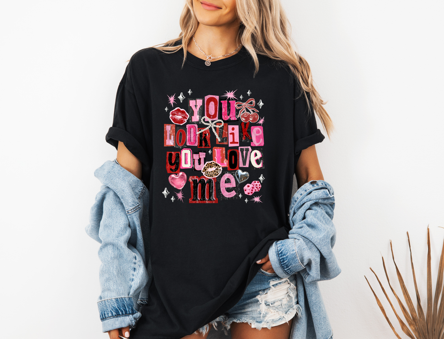 YOU LOOK LIKE YOU LOVE ME SHIRT CC SHIRT