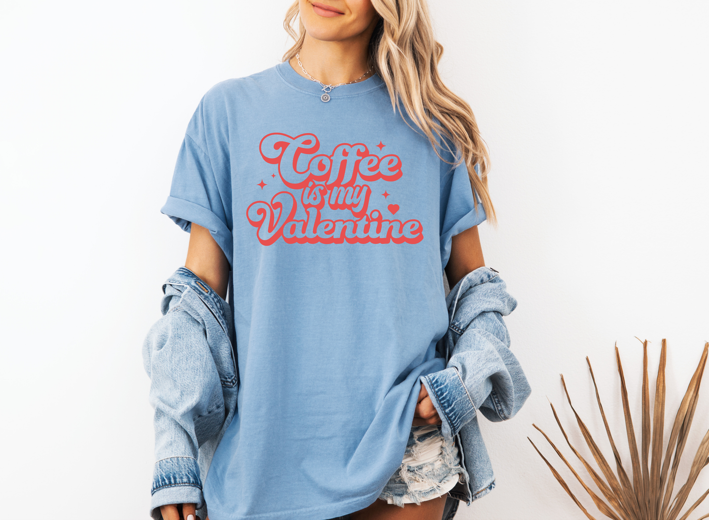 *NEW* COFFEE IS MY VALENTINE CC SHIRT