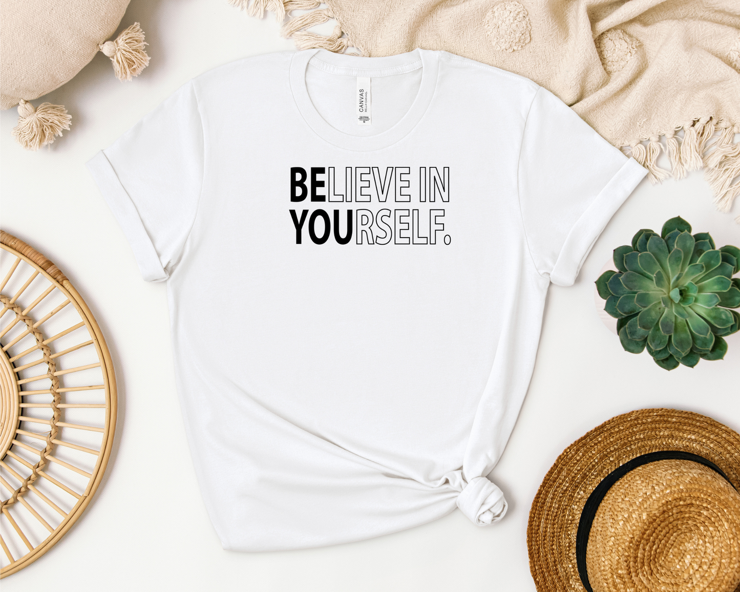 BELIEVE IN YOURSELF SHIRT