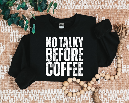 NO TALKY BEFORE COFFEE CREW