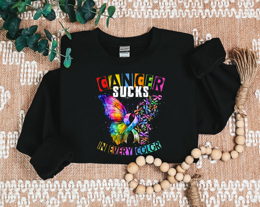 CANCER SUCKS IN EVERY COLOR CREW